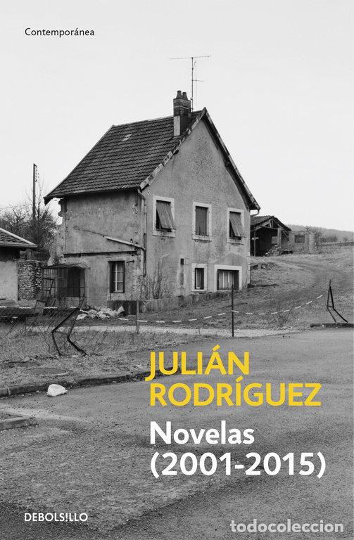 Libros: NOVELAS 2001 2015 - RODRIGUEZ, JULIAN