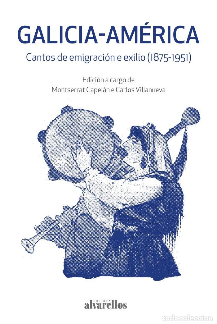 Libros: GALICIA AMERICA - AA.VV
