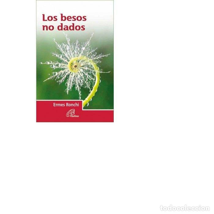 Libros: BESOS NO DADOS,LOS - RONCHI, ERMES