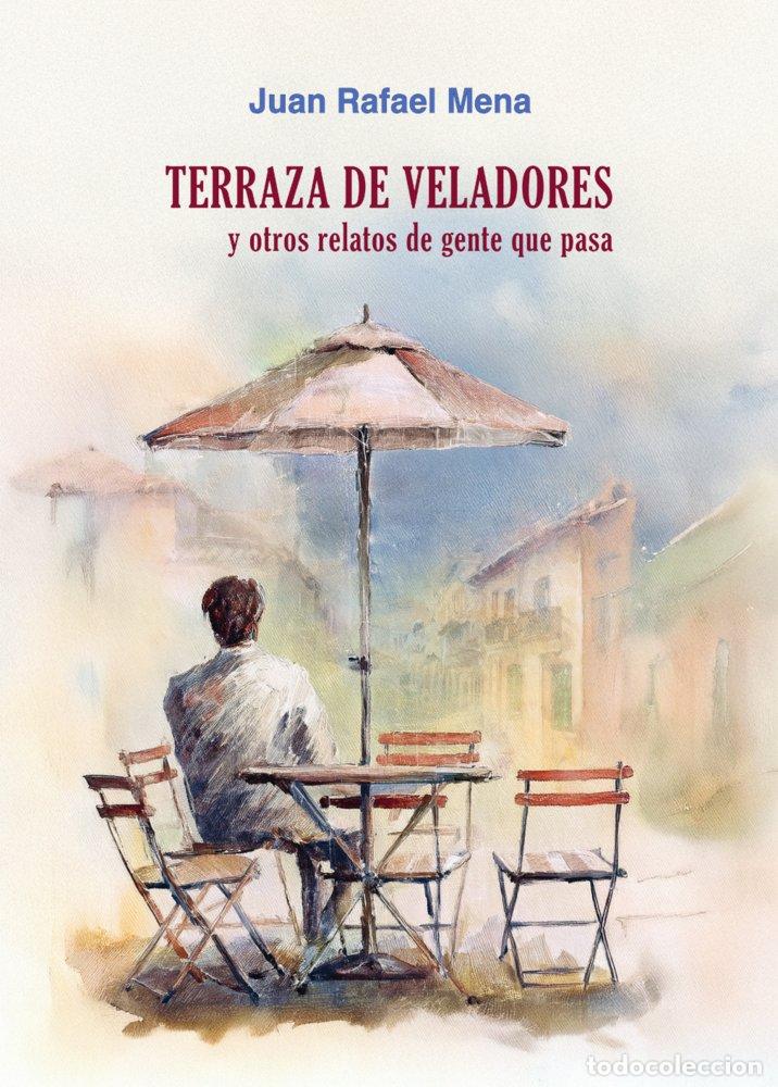 Libros: TERRAZA DE VELADORES - MENA, JUAN RAFAEL