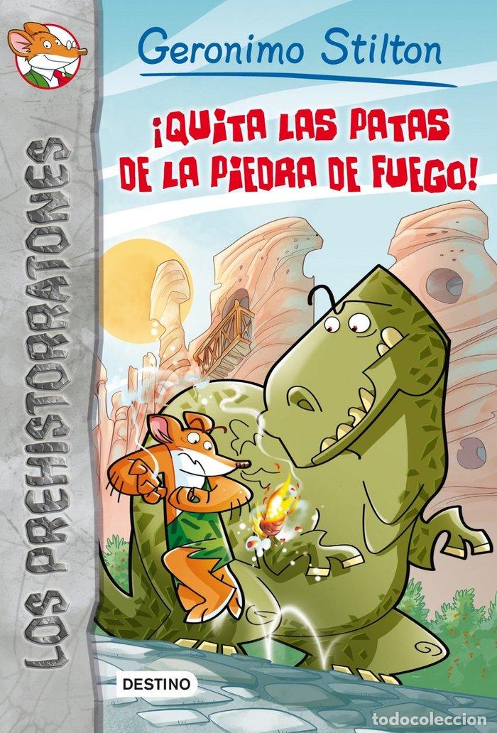 Libri: PREHISTORRATONES 1 QUITA LAS PATAS DE LA PIEDRA DE FUEGO - STILTON, GERONIMO