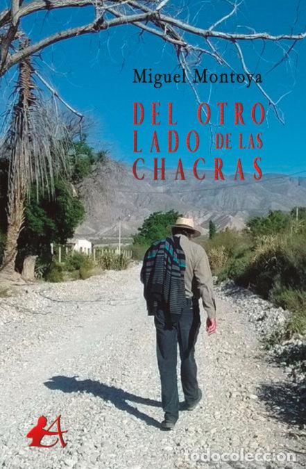 Libros: DEL OTRO LADO DE LAS CHACRAS - MONTOYA JAMED, MIGUEL ANGEL