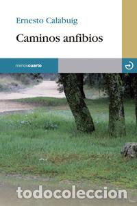 Libros: CAMINOS ANFIBIOS - CALABUG, ERNESTO