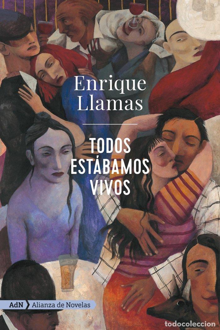 Libri: TODOS ESTABAMOS VIVOS ADN - LLAMAS, ENRIQUE