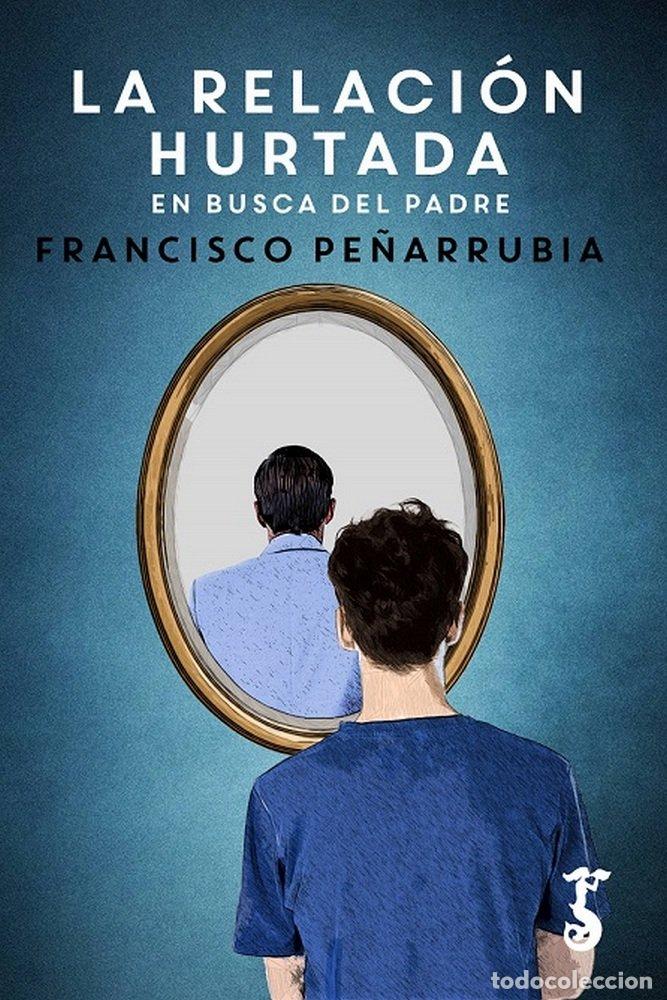 Libri: RELACION HURTADA,LA - PE&Ntilde;ARRUBIA LOPEZ, FRANCISCO
