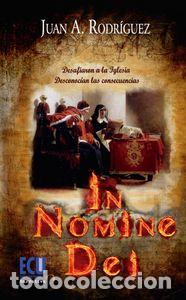 Libros: IN NOMINE DEI - RODRIGUEZ RAMIREZ, JUAN ANTONIO