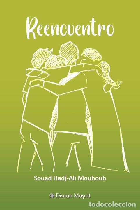 Libros: REENCUENTRO - HADJ-ALI MOUHOUB, SOUAD