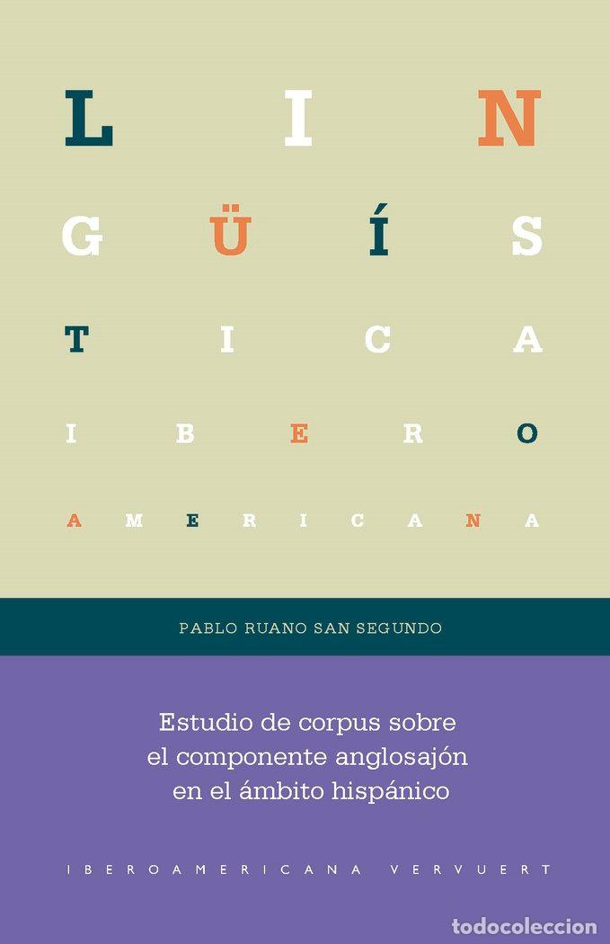 Libros: ESTUDIO DE CORPUS SOBRE EL COMPONENTE ANGLOSAJON EN EL AMBIT - RUANO SAN SEGUNDO, PABLO