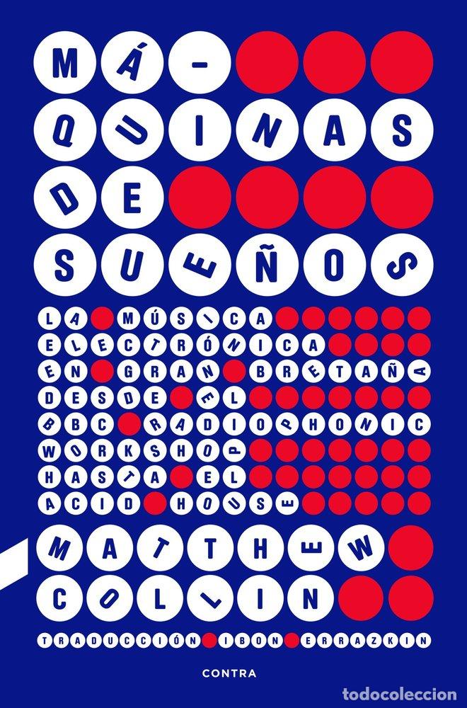 Libros: MAQUINAS DE SUE&Ntilde;OS - COLLIN, MATTHEW