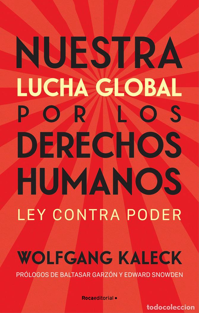 Libros: NUESTRA LUCHA GLOBAL POR LOS DERECHOS HUMANOS - KALECK, WOLFGANG