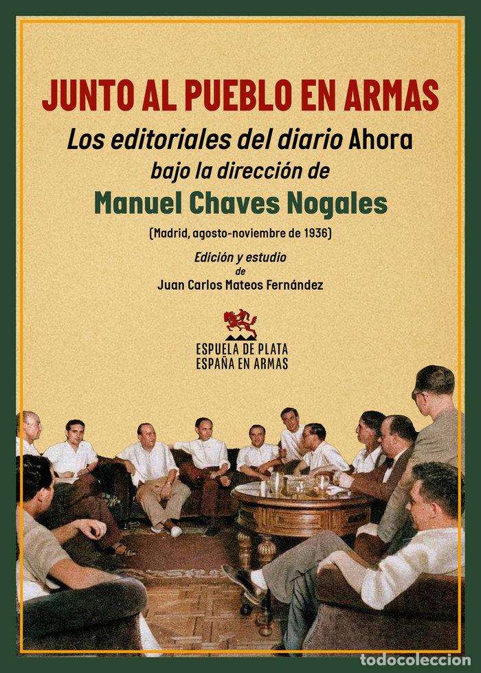 Libros: JUNTO AL PUEBLO EN ARMAS - CHAVES NOGALES, MANUEL
