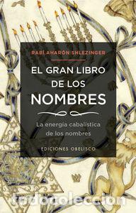 Libros: GRAN LIBRO DE LOS NOMBRES,EL - RABI AHARON SHLEZINGER