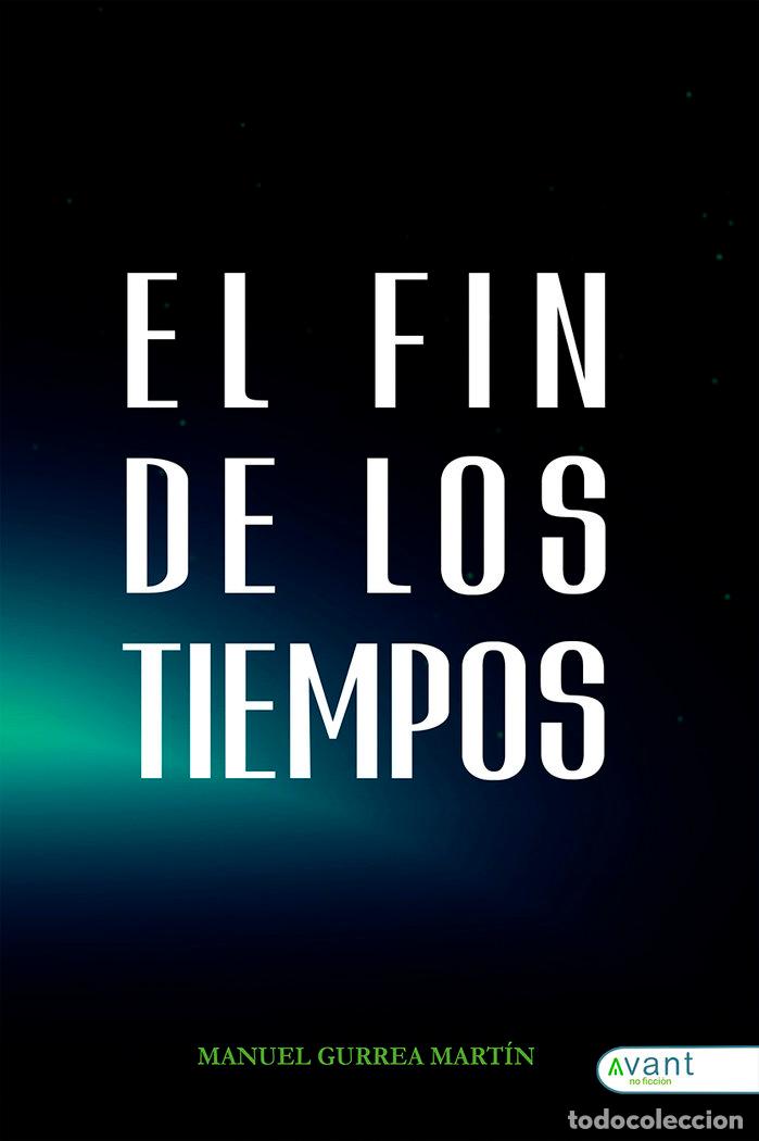 Libros: FIN DE LOS TIEMPOS,EL - GURREA, MANUEL