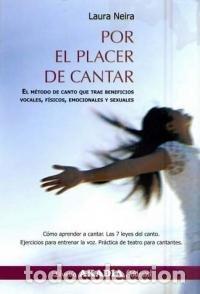 Libri: POR EL PLACER DE CANTAR - NEIRA, LAURA