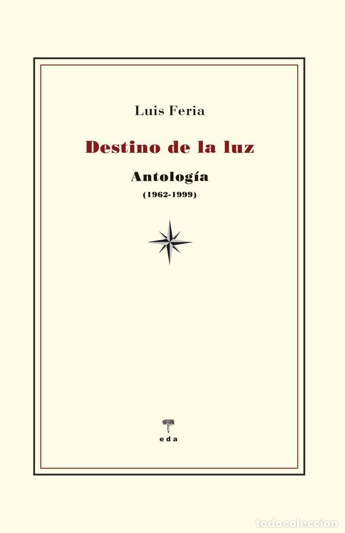Libri: DESTINO DE LA LUZ - FERIA HARDISSON, LUIS
