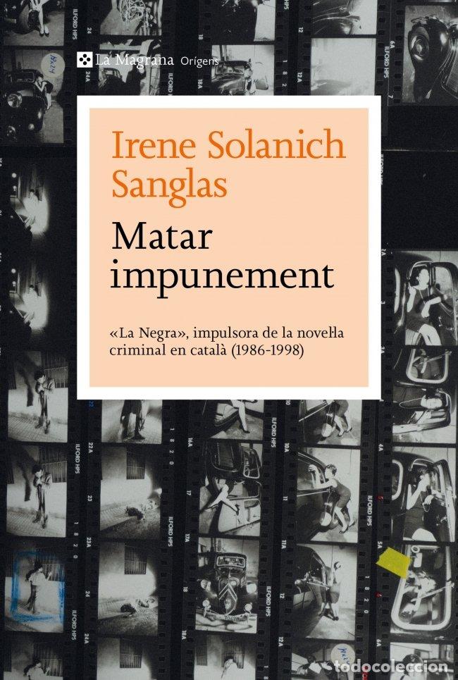 Libri: MATAR IMPUNEMENT - IRENE SOLANICH