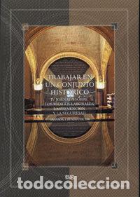 books: TRABAJAR EN UN CONJUNTO HISTORICO - AA.VV