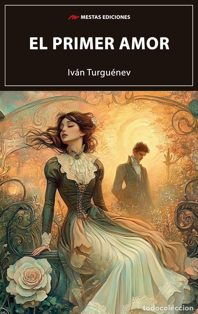 Libros: EL PRIMER AMOR - TURGUENEV, IVAN