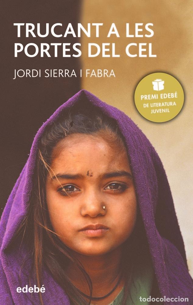 Libros: TRUCANT A LES PORTES DEL CEL - SIERRA I FABRA, JORDI