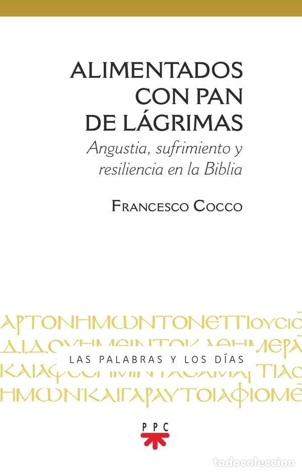 Livres: ALIMENTADOS CON PAN DE LAGRIMAS - COCCO, FRANCESCO
