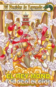 Libros: TU DECIDES LA LEYENDA 4 REY MONO Y EL VIAJE AL OESTE,EL - TORRES, TRISTAN