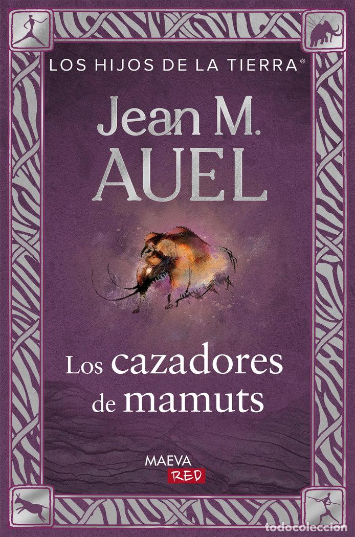 Libros: LOS CAZADORES DE MAMUTS - AUEL, JEAN MARIE