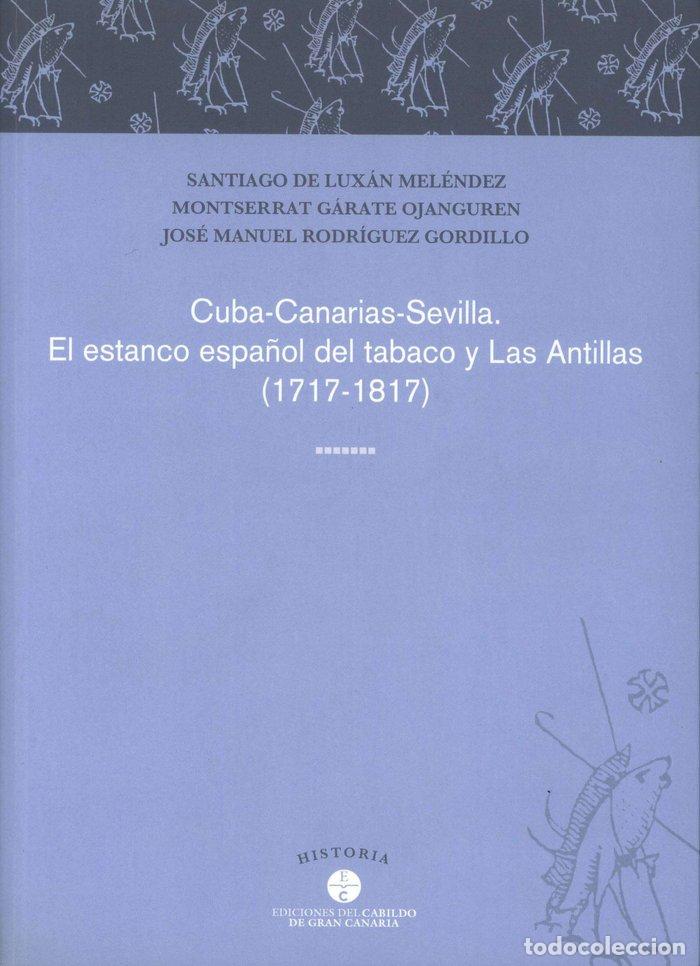 Libros: CUBA-CANARIAS-SEVILLA - LUXAN MELENDEZ, SANTIAGO DE