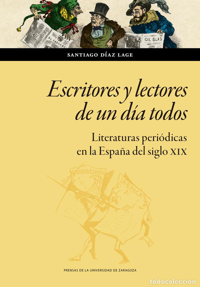 B&uuml;cher: ESCRITORES Y LECTORES DE UN DIA TODOS - DIAZ LAGE, SANTIAGO
