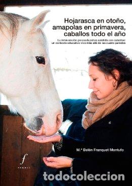 B&uuml;cher: HOJARASCA EN OTO&Ntilde;O AMAPOLAS EN PRIMAVERA CABALLOS TODO A&Ntilde;O - FRANQUET MONTUFO, MARIA BELEN