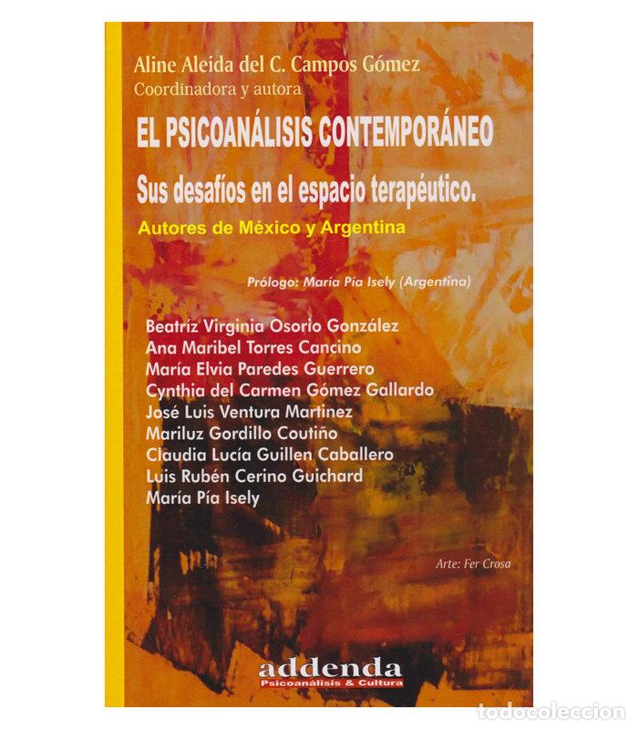 Libri: EL PSICOANALISIS CONTEMPORANEO SUS DESAFIOS EN EL ESPACIO - ALINE ALEIDA DEL C CAMPOS GOMEZ