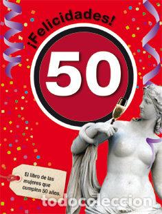 Libri: FELICIDADES 50 MUJER - ROSES COLLADO, LAIA