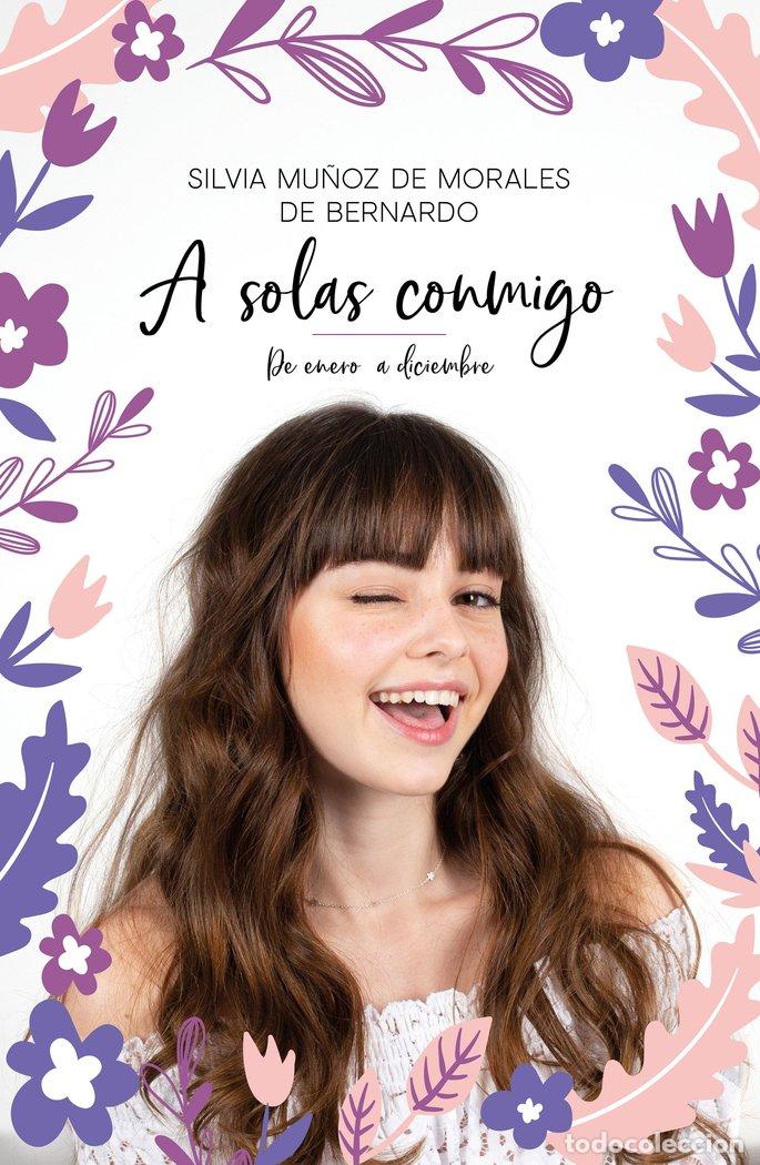 Libri: A SOLAS CONMIGO - SILVIA MU&Ntilde;OZ DE MORALES