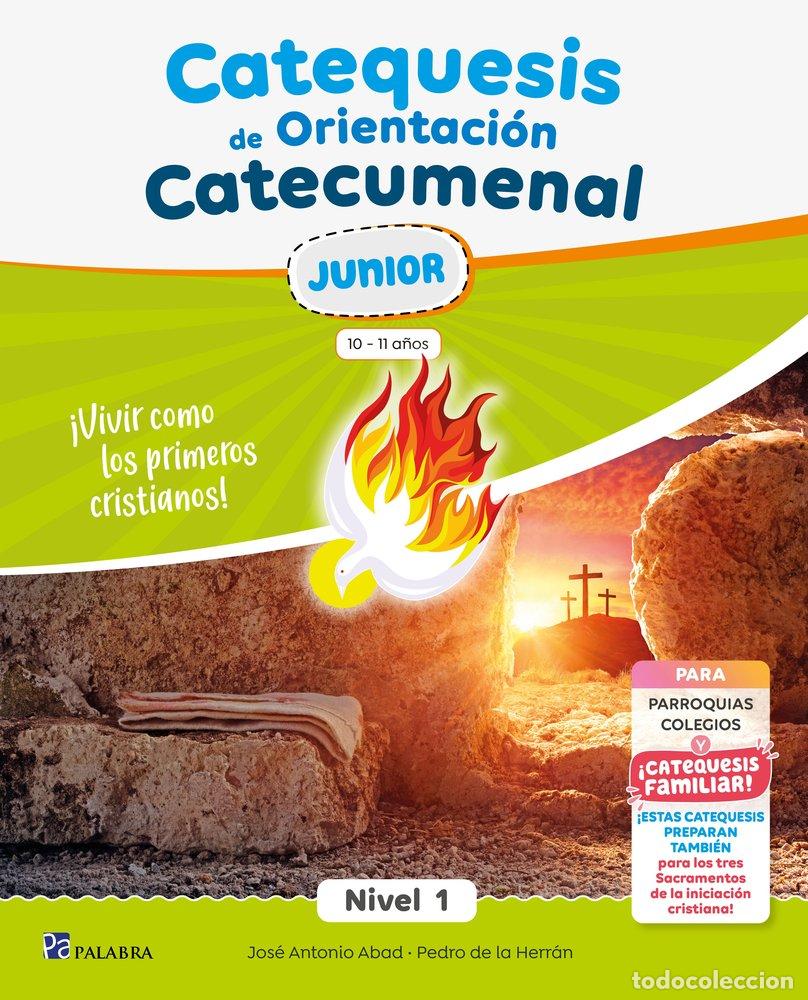 Libri: CATEQUESIS DE ORIENTACION CATECUMENAL NIVEL 1 JUNIOR - DE LA HERRAN LUZARRAGA, PEDRO