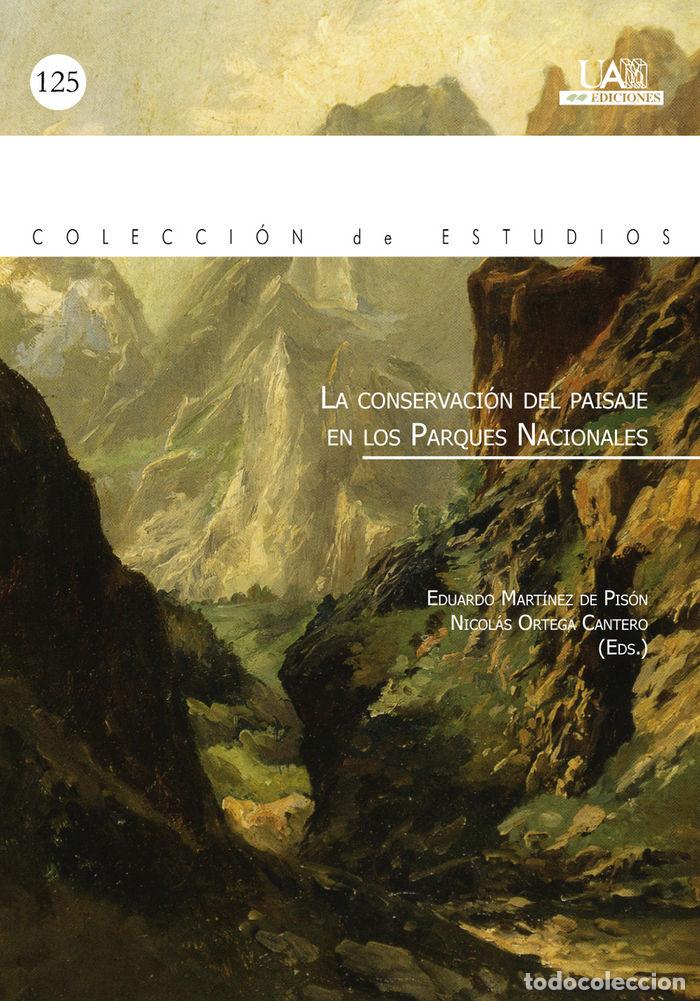 Libri: CONSERVACION DEL PAISAJE EN LOS PARQUES NACIONALES,LA - MARTINEZ DE PISON, EDUARDO