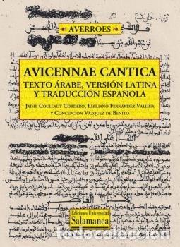 Libri: AVICENNAE CANTICA TEXTO ARABE VERSION LATINA Y TRADUCCION - VAZQUEZ DE BENITO, MARIA CONCEPCION