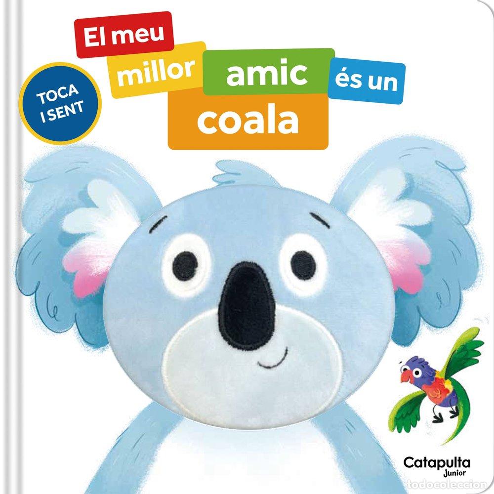 Libri: EL MEU MILLOR AMIC E?S UN COALA - Si&acirc;n Roberts