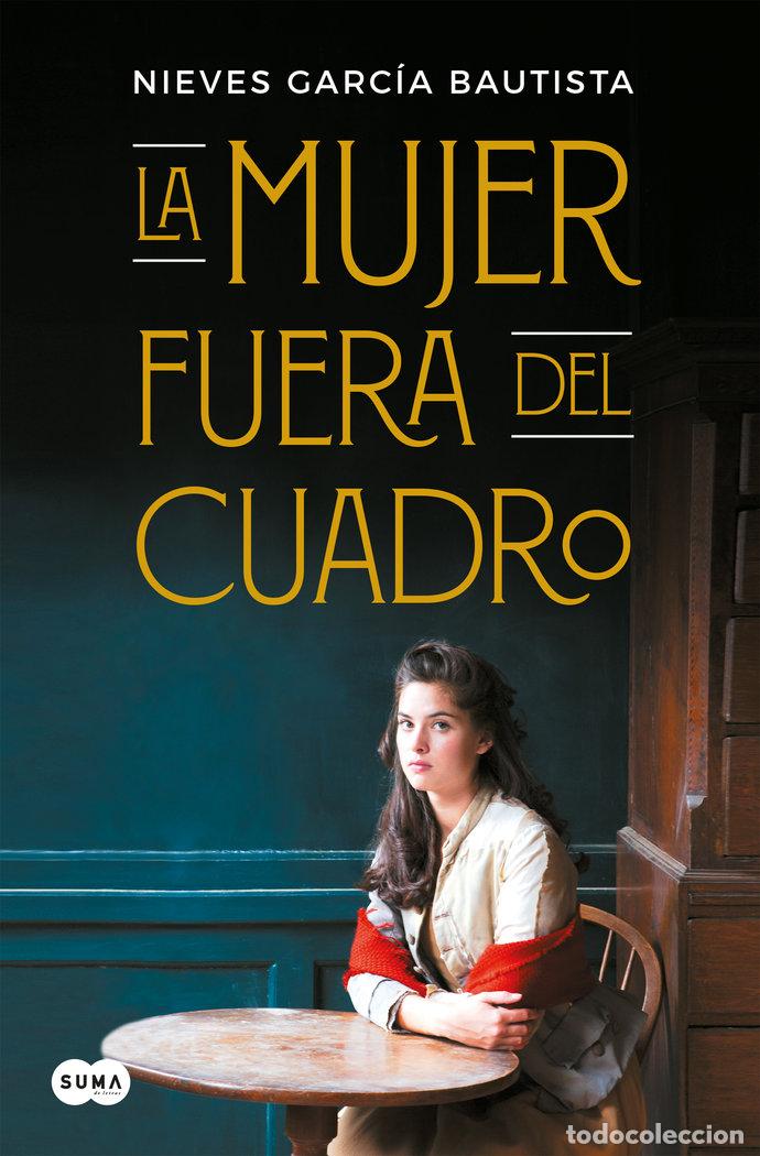 Libri: LA MUJER FUERA DEL CUADRO - GARCIA BAUTISTA, NIEVES