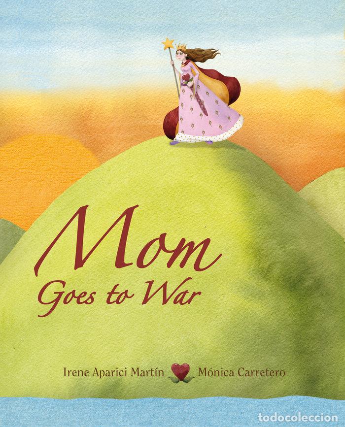 books: MOM GOES TO WAR - APARICI MARTIN, IRENE