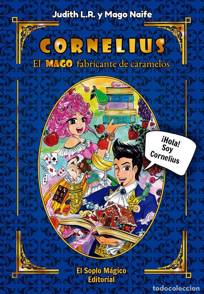 books: CORNELIUS EL MAGO FABRICANTE DE CARAMELOS - L&oacute;PEZ RUEDA, JUDITH L.R.