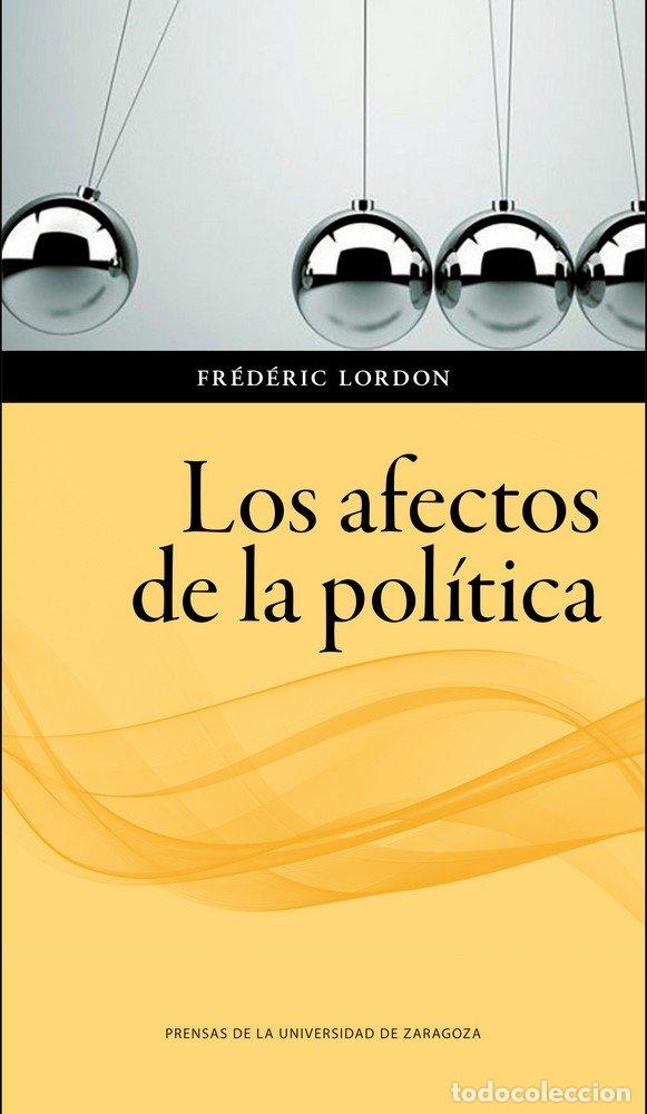 Libros: AFECTOS DE LA POLITICA,LOS - LORDON, FREDERIC