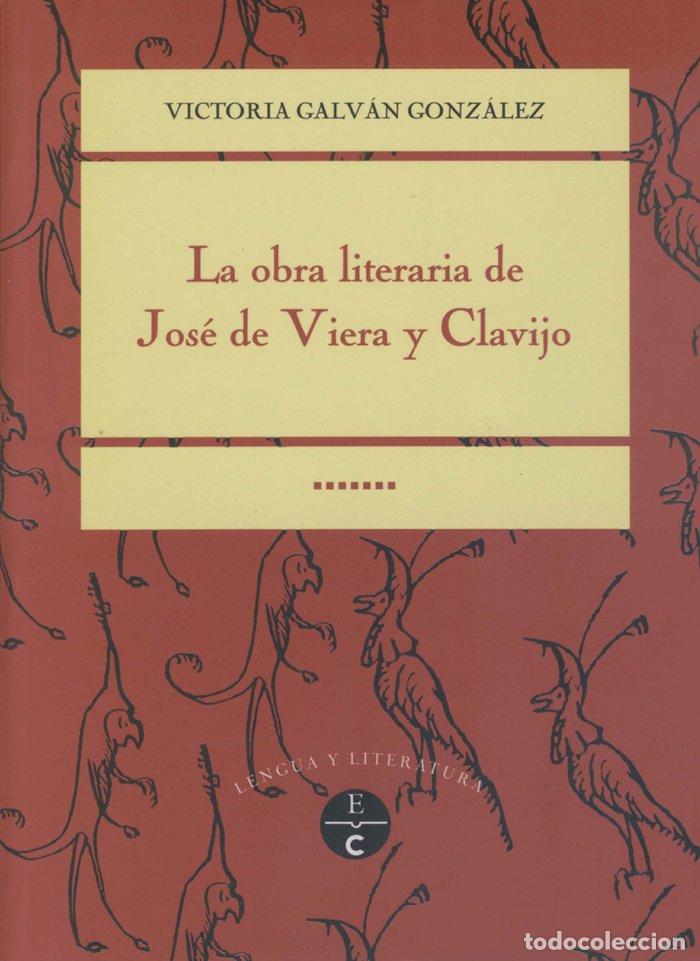 Libros: OBRA LITERARIA DE JOSE DE VIERA Y CLAVIJO,LA - GALVAN GONZALEZ, VICTORIA