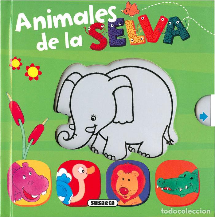 Libros: ANIMALES DE LA SELVA - SUSAETA, EQUIPO