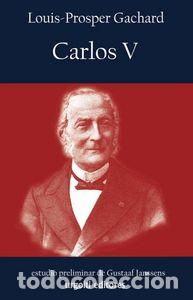 Libros: CARLOS V - GACHARD, LOUIS PROSPER
