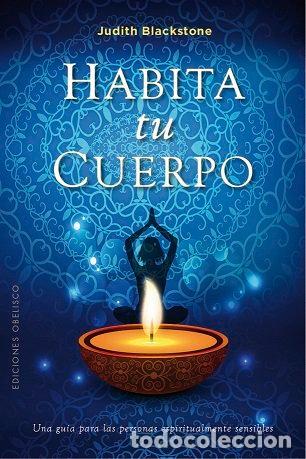 Libros: HABITA TU CUERPO - BLACKSTONE, JUDITH