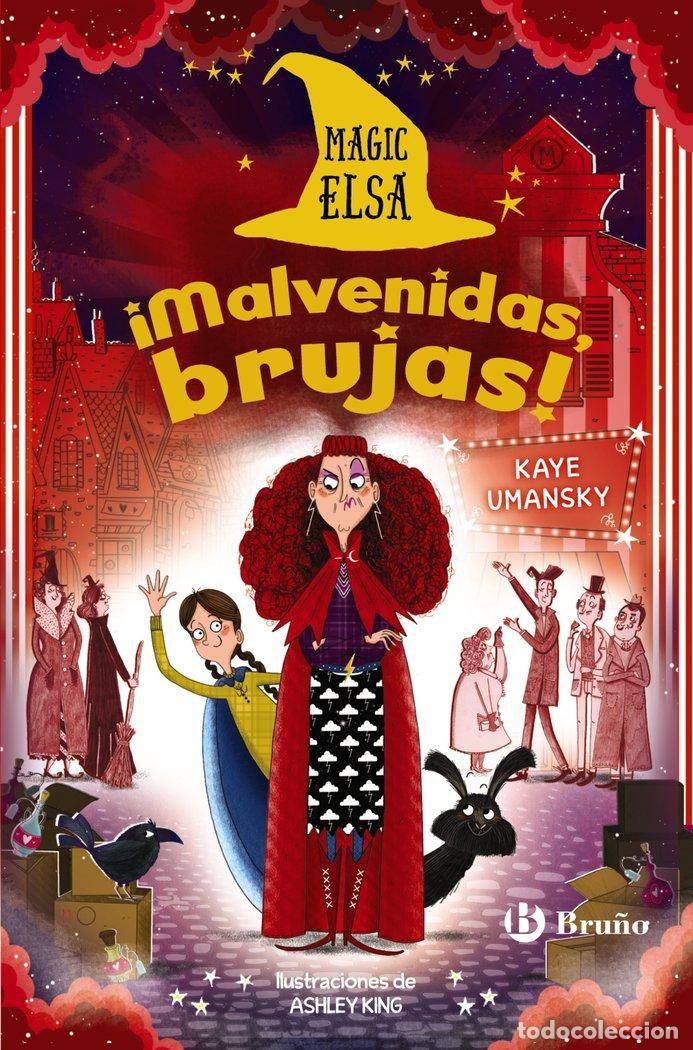 Libros: MAGIC ELSA MALVENIDAS BRUJAS - UMANSKY, KAYE