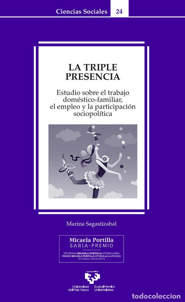 books: LA TRIPLE PRESENCIA. ESTUDIO SOBRE EL TRABAJO DOMESTICO-FAMI - SAGASTIZABAL EMILIO-YUS, MARINA