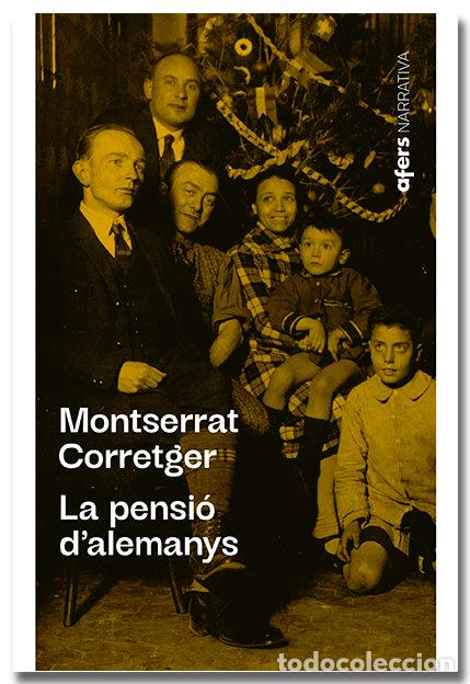 books: LA PENSIO DALEMANYS - CORRETGER S&Agrave;EZ, MONTSERRAT