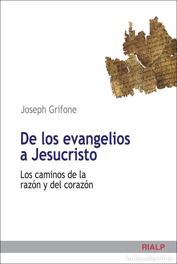 Libros: DE LOS EVANGELIOS A JESUCRISTO - GRIFONE, JOSEPH