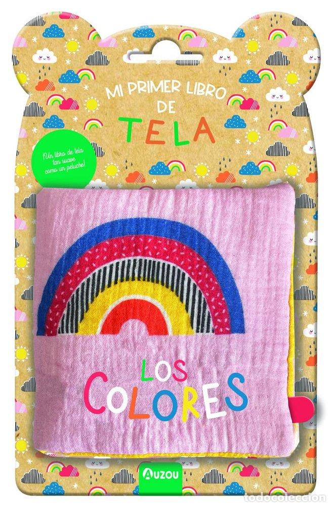 Libros: MI PRIMER LIBRO DE TELA LOS COLORES - AA.VV.