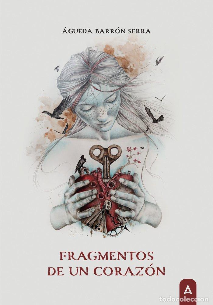 Libros: FRAGMENTOS DE UN CORAZON - BARRON SERRA, AGUEDA